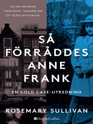 cover image of Så förråddes Anne Frank